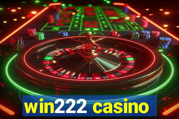 win222 casino